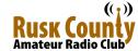 RUSK COUNTY AMATEUR RADIO CLUB