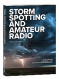 A resource for the amateur radio operator who volunteers as a trained storm spotter.

<P><B><FONT COLOR="#FF0000">Special Member Price!</font><br> Only $19.95</B> (regular $22.95)